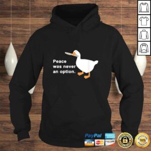 Peace was never an option TShirt 3 Peace was never an option TShirt 4