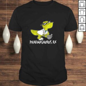 Pharmacy Technician Pharmacist Gift – Pharmasaurus Rx TShirt Pharmacy Technician Pharmacist Gift – Pharmasaurus Rx TShirt