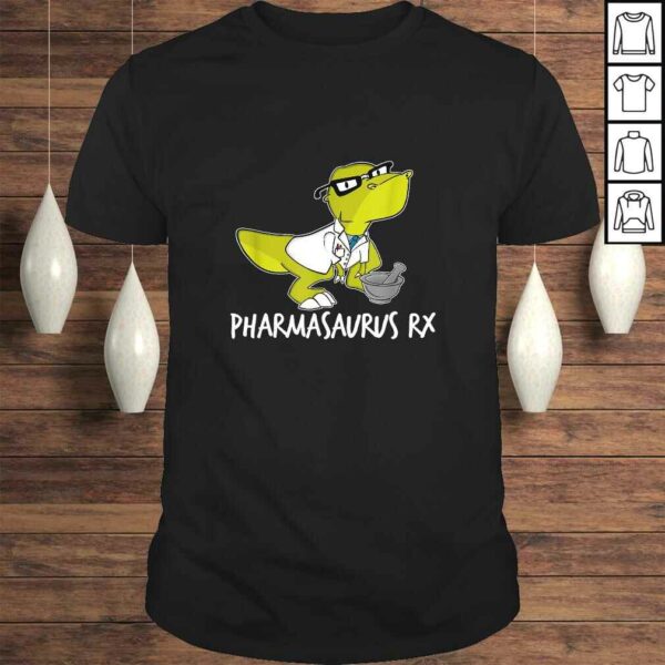 Pharmacy Technician Pharmacist Gift – Pharmasaurus Rx TShirt