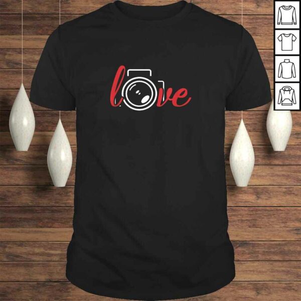 Photography Shirt Love Photographer Gift Tee