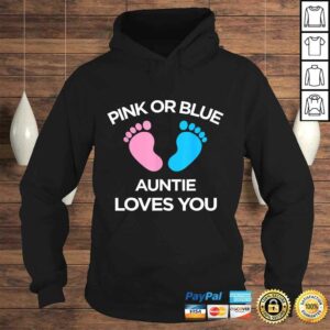 Pink Or Blue Auntie Loves You Funny Gender Reveal Shirt 4