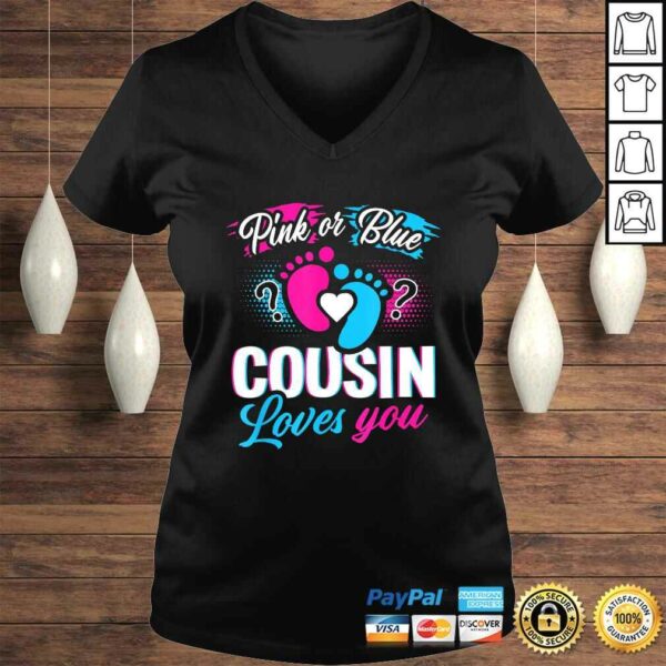 Pink Or Blue Cousin Loves You Shirt Gender Reveal Baby Party