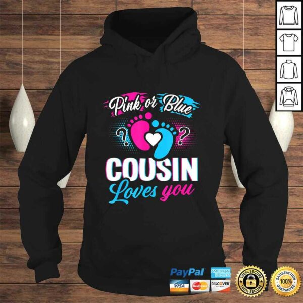 Pink Or Blue Cousin Loves You Shirt Gender Reveal Baby Party