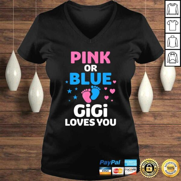 Pink Or Blue Gigi Loves You Shirt Gender Reveal Gift Top