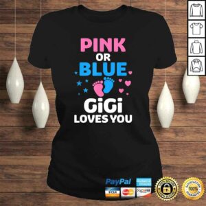 Pink Or Blue Gigi Loves You Shirt Gender Reveal Gift Top 2 Pink Or Blue Gigi Loves You Shirt Gender Reveal Gift Top 3