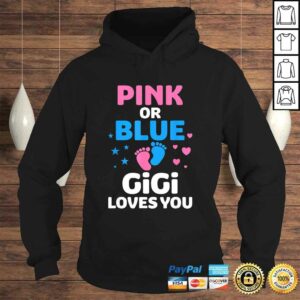 Pink Or Blue Gigi Loves You Shirt Gender Reveal Gift Top 3 Pink Or Blue Gigi Loves You Shirt Gender Reveal Gift Top 4