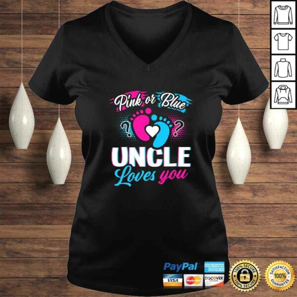 Pink Or Blue Uncle Loves You Baby Gender Reveal Party Gift T-shirt