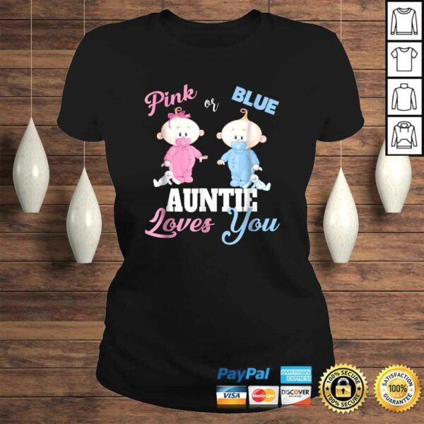 Pink or Blue Auntie Loves You-Gender Reveal Gift TShirt