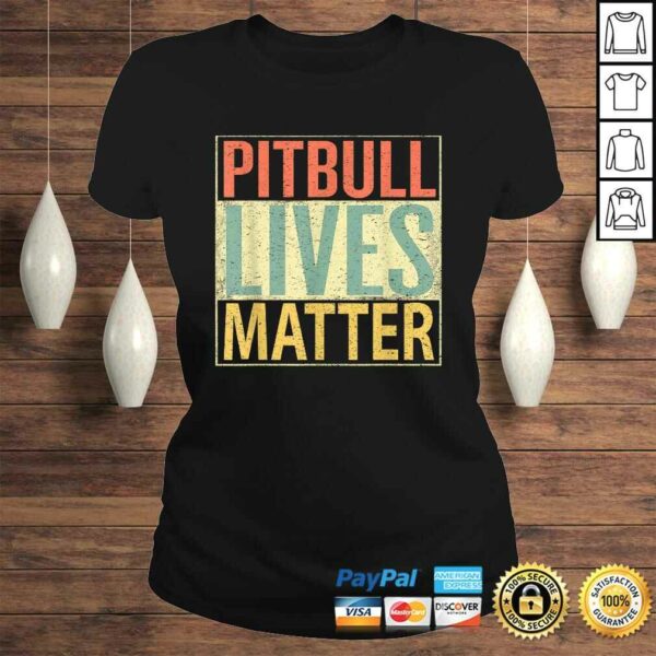 Pitbull Lives Matter Shirt. Vintage Dog Tee Love Pitbulls