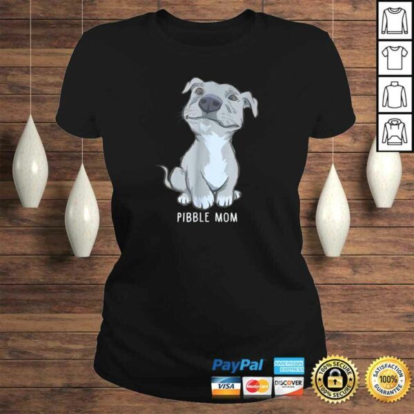 Pitbull Pibble Mom TShirt