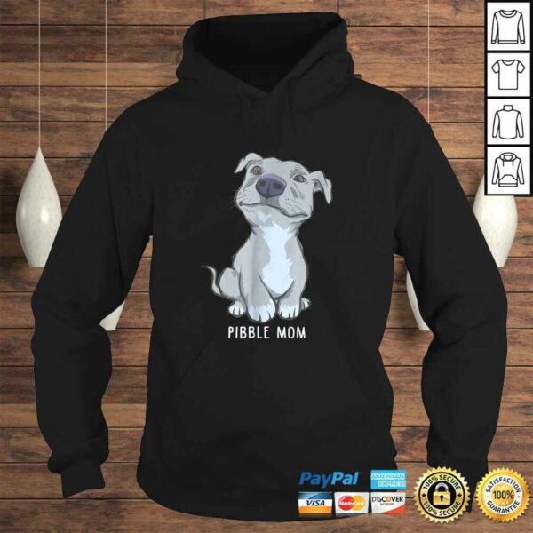 Pitbull Pibble Mom TShirt