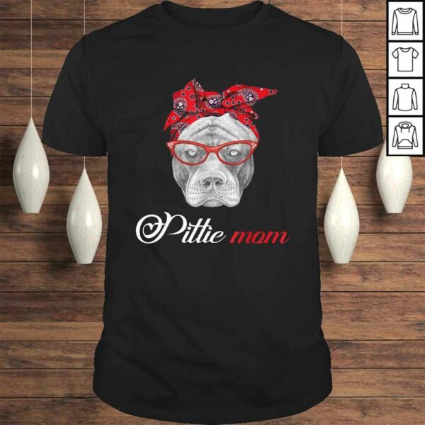 Pittie Mom Pitbull Dog Lovers Shirt For Mom Mothers Day Shirt