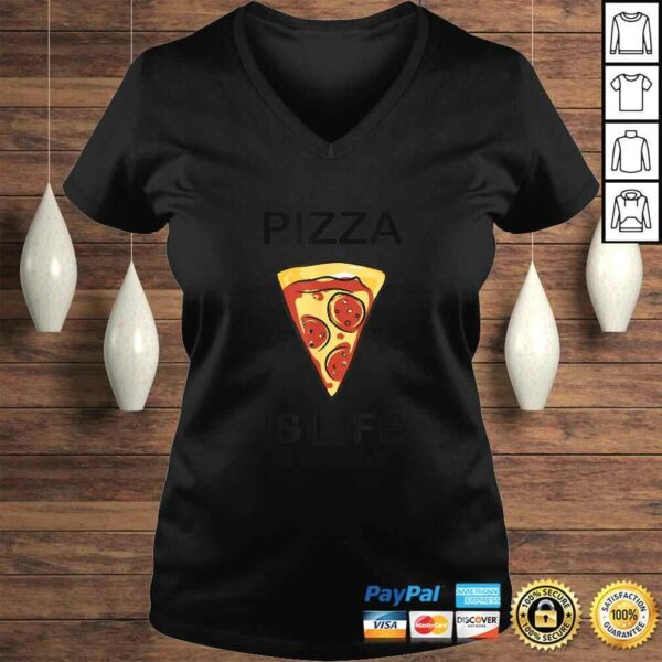 Pizza is life Shirt for pizza lovers