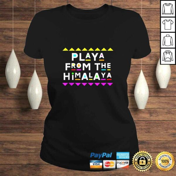 Playa from the Himalaya Shirt 90s Style TShirt Gift