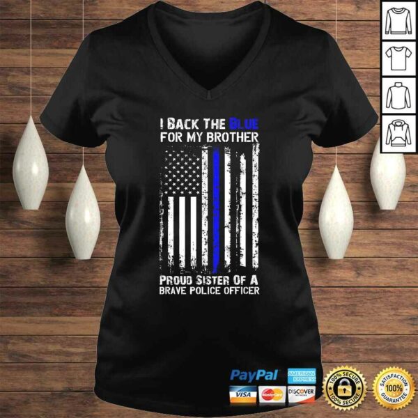 Police Flag Shirt – I Back The Blue For My Brother Sister