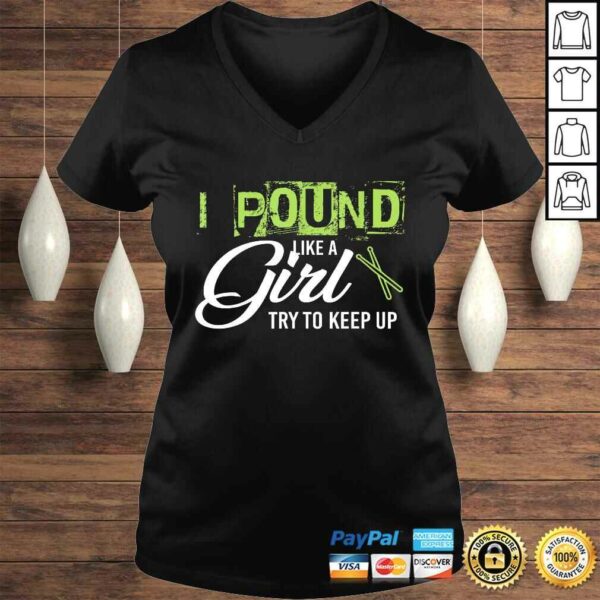 Pound Like A Girl Try To Keep Up WorkouTShirt Gift