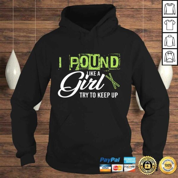 Pound Like A Girl Try To Keep Up WorkouTShirt Gift