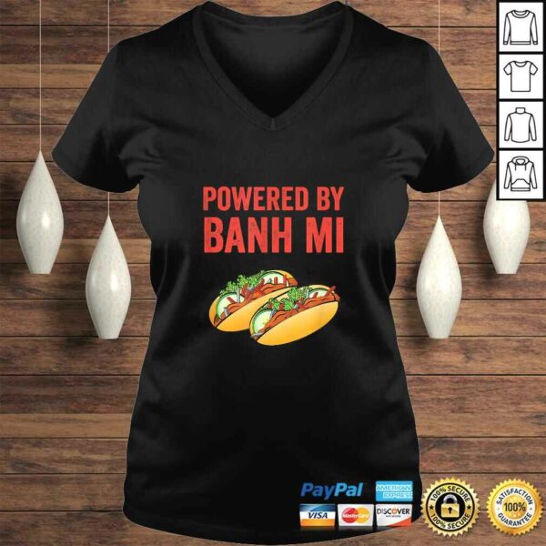 Powered By Banh Mi Vietnamese Sandwich Shirt