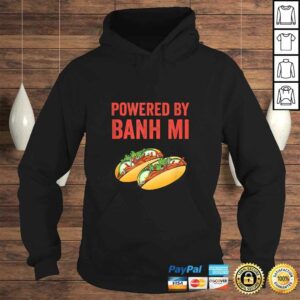 Powered By Banh Mi Vietnamese Sandwich Shirt 3 Powered By Banh Mi Vietnamese Sandwich Shirt 4