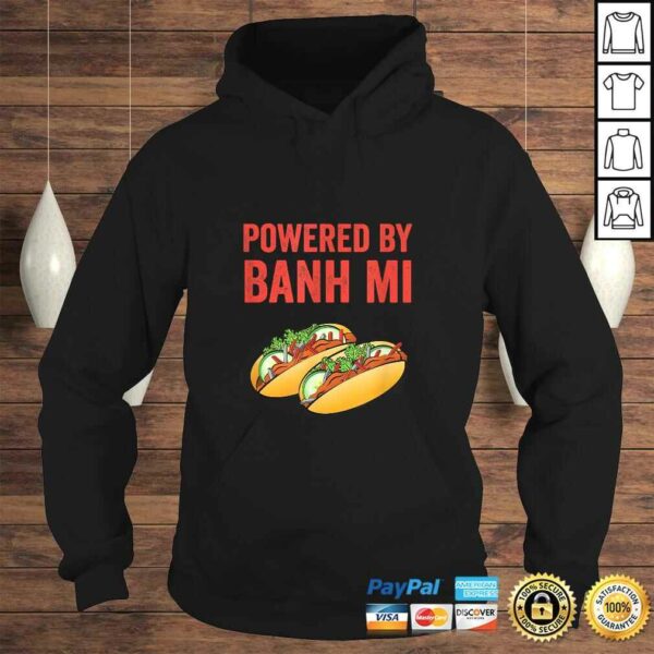 Powered By Banh Mi Vietnamese Sandwich Shirt