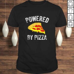 Powered By Pizza Pepperoni Superhero Strength Fitness Guru TShirt Gift Powered By Pizza Pepperoni Superhero Strength Fitness Guru TShirt Gift