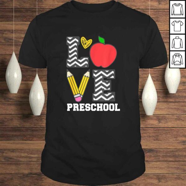 Preschool Teacher Shirt, Love Preschool TShirt
