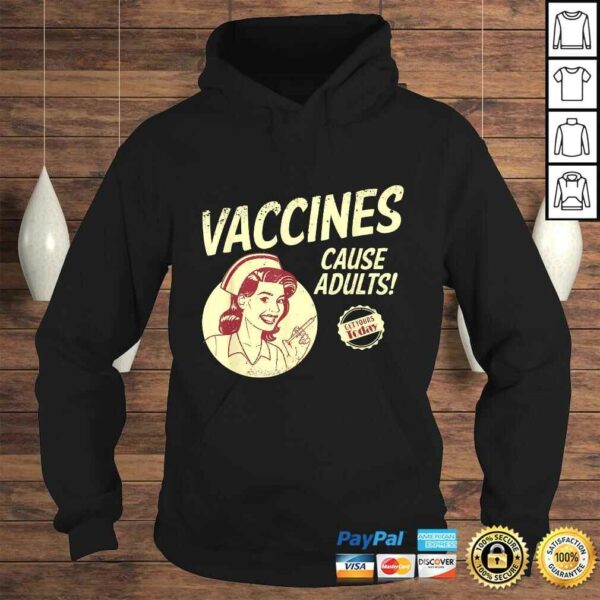 Pro Vaccination Vaccines Cause Adults Shirt