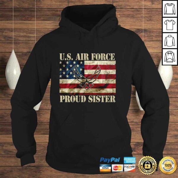 Proud Air Force Sister Military Veteran Pride US Flag Hoodie