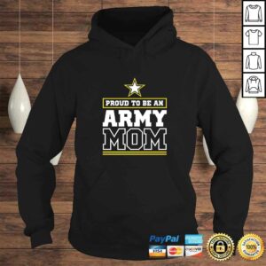 Proud Army Mom Proud To Be An Army Mom Gift TShirt 3 Proud Army Mom Proud To Be An Army Mom Gift TShirt 4
