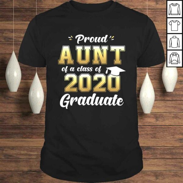 Proud Aunt of a Class of 2020 Graduate Shirt Senior 20 Shirt