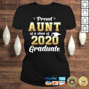 Proud Aunt of a Class of 2020 Graduate Shirt Senior 20 Shirt 2 Proud Aunt of a Class of 2020 Graduate Shirt Senior 20 Shirt 3