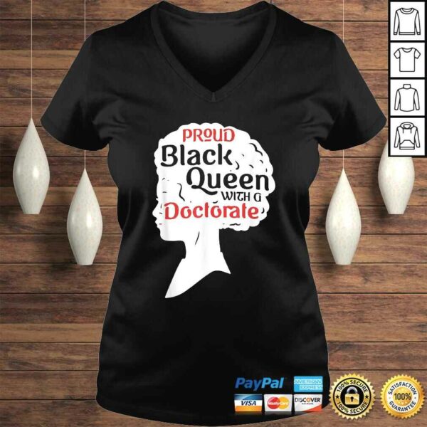 Proud Black Queen Shirt PhD Graduation Gift Afro Doctorate V-Neck T-Shirt