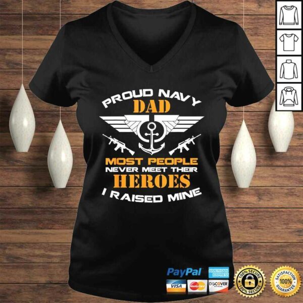 Proud Dad Navy Shirt Most People Never Meet Their Heroes