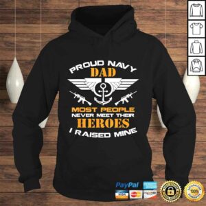 Proud Dad Navy Shirt Most People Never Meet Their Heroes 3 Proud Dad Navy Shirt Most People Never Meet Their Heroes 4