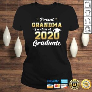 Proud Grandma of a Class of 2020 Graduate Shirt Senior Gift Shirt 2 Proud Grandma of a Class of 2020 Graduate Shirt Senior Gift Shirt 3