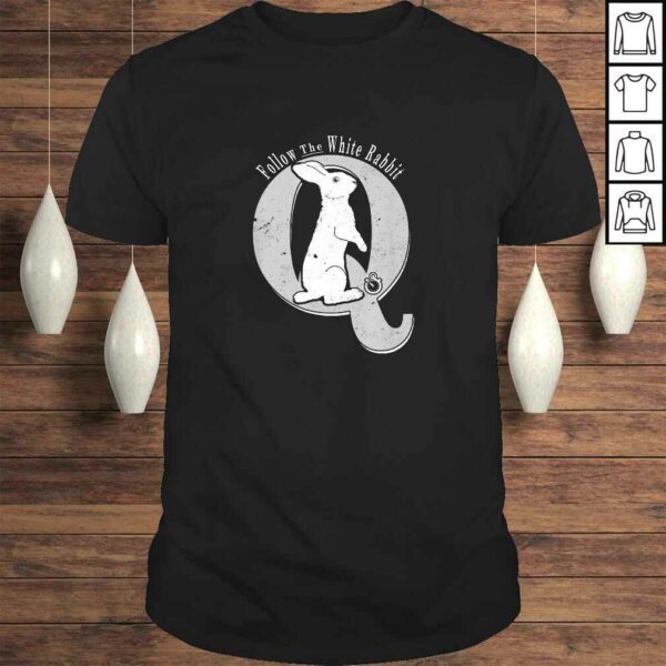 Q Anon Follow The White Rabbit Pocket Watch WWG1WGA Shirt