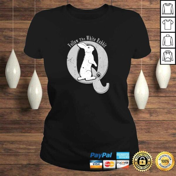 Q Anon Follow The White Rabbit Pocket Watch WWG1WGA Shirt