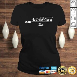 Quadratic Formula for Math class Tee Shirt 3