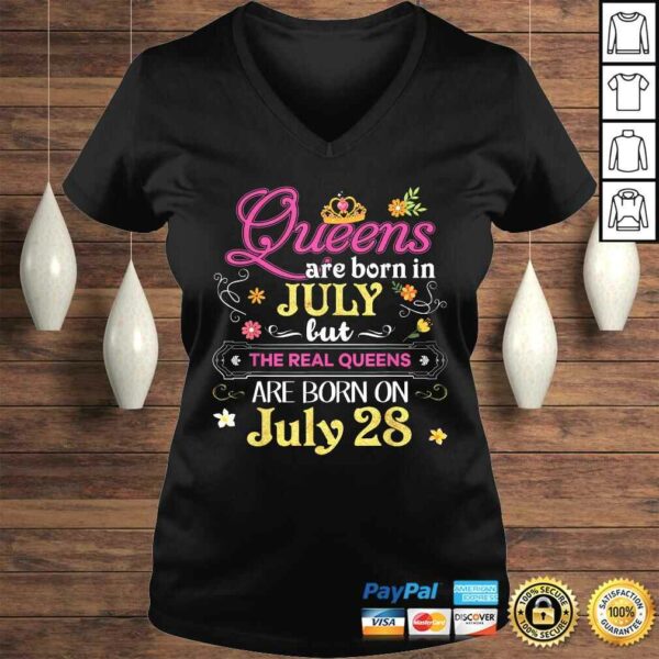 Queens Are Born In July But The Real On 28 Shirt 28th