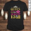 Queens Are Born on August 15th Birthday TShirt