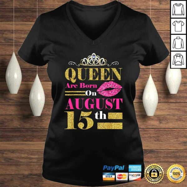 Queens Are Born on August 15th Birthday TShirt