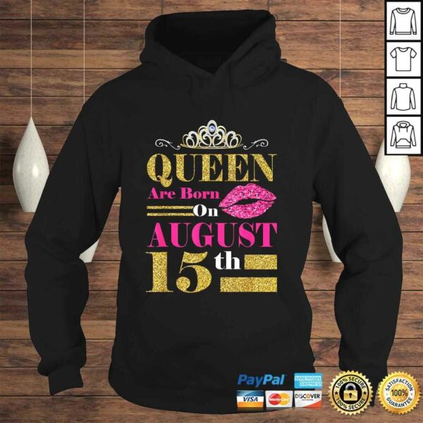 Queens Are Born on August 15th Birthday TShirt