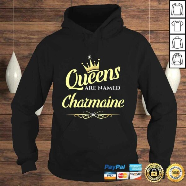 Queens Are Named Charmaine TShirt