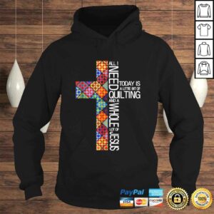 Quilting And A Whole Lot Of Jesus TShirt 4