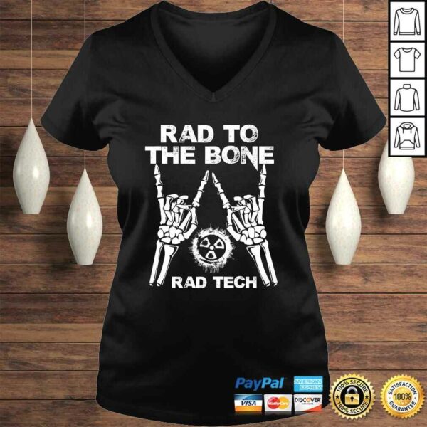 RAD TO THE BONE – Rad Tech Radiology Skeleton Tee Shirt