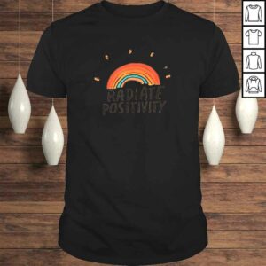 Radiate Positivity Shirt Radiate Positivity Shirt