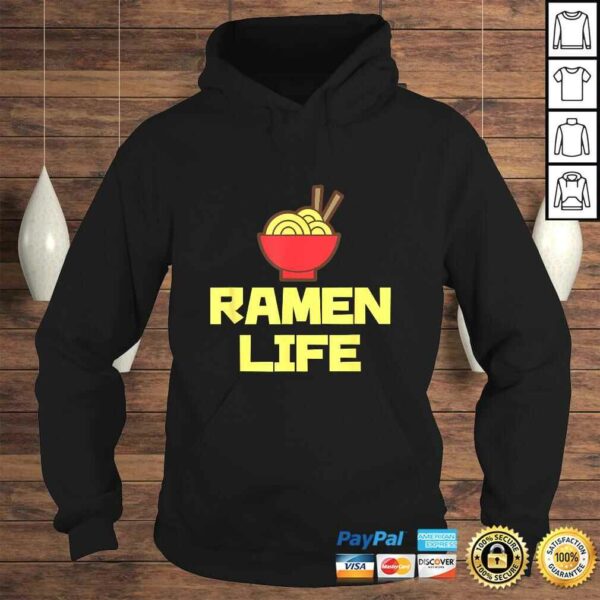 Ramen Life Shirt Featuring Tasty Japanese Noodle Bowl