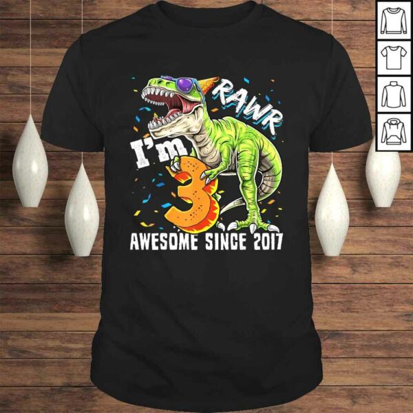 Rawr I’m 3 Awesome Since 2017 Dinosaur Birthday Boy TShirt Gift