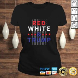 Red White And Trump TShirt 2 Red White And Trump TShirt 3