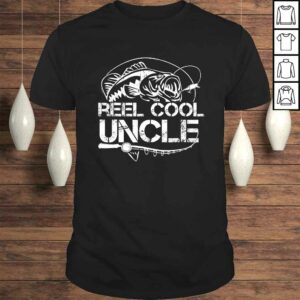 Reel Cool Uncle Fishing Daddy Fathers Day Dad Gifts For Men Shirt Reel Cool Uncle Fishing Daddy Fathers Day Dad Gifts For Men Shirt